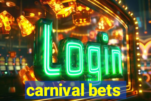 carnival bets